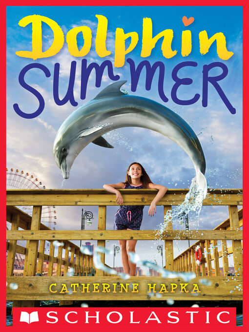 Title details for Dolphin Summer by Catherine Hapka - Wait list